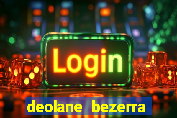 deolane bezerra plataforma de jogos